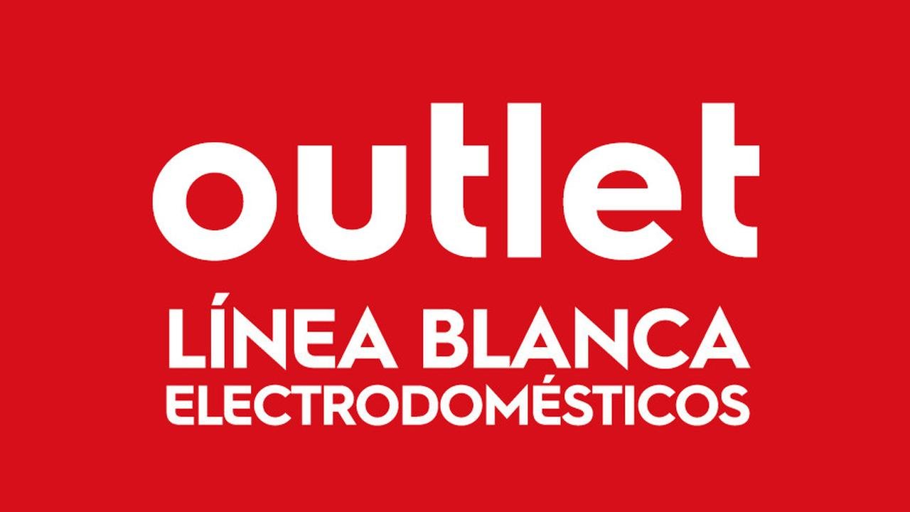 Outlet Línea Blanca Electrodomésticos